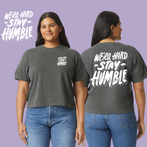 WERQ Hard Stay Humble Boxy Crop Tee