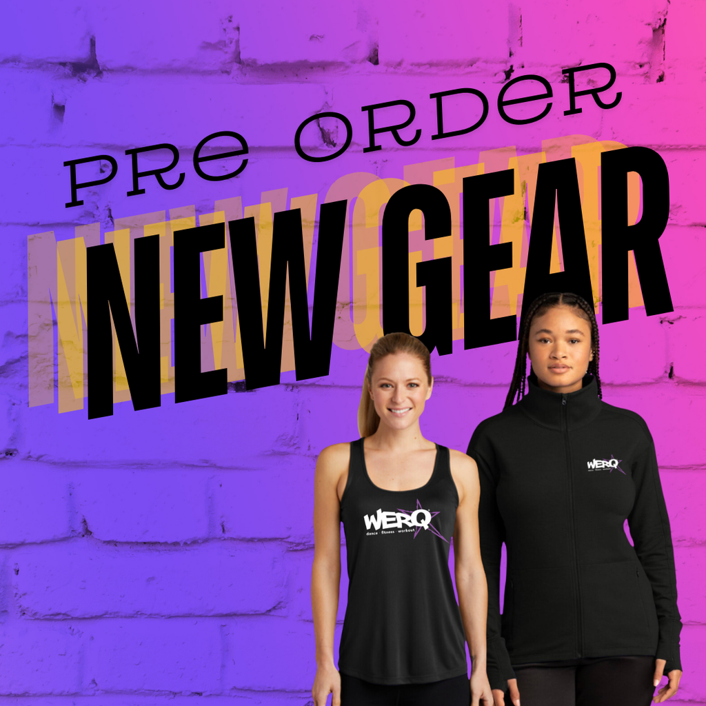 September 2024 Preorder – The WERQ Shop | Official WERQ Dance Fitness Gear