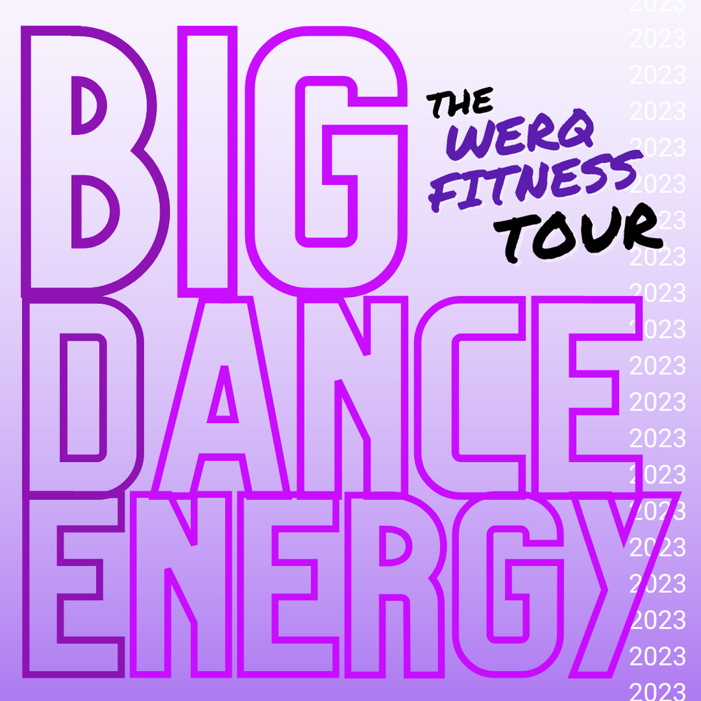 Big Dance Energy – The WERQ Shop | Official WERQ Dance Fitness Gear