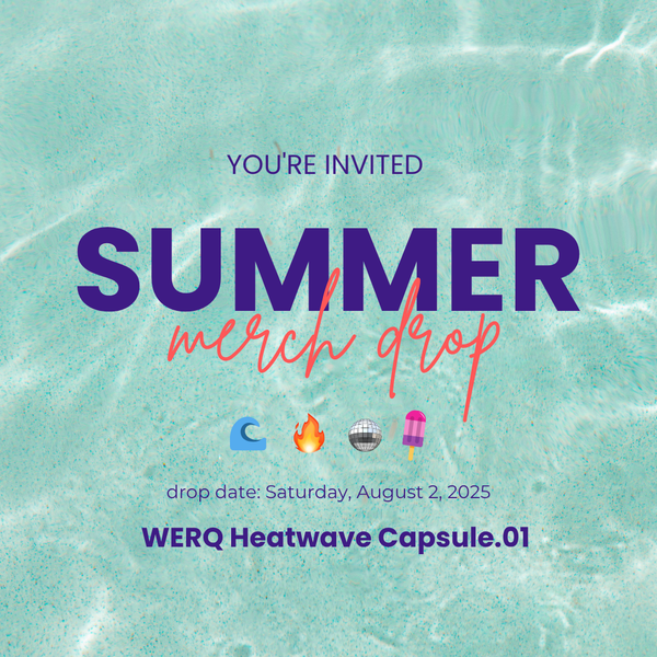 TEAM WERQ - Summer 2025 Heatwave 🔥  [Capsule.01]