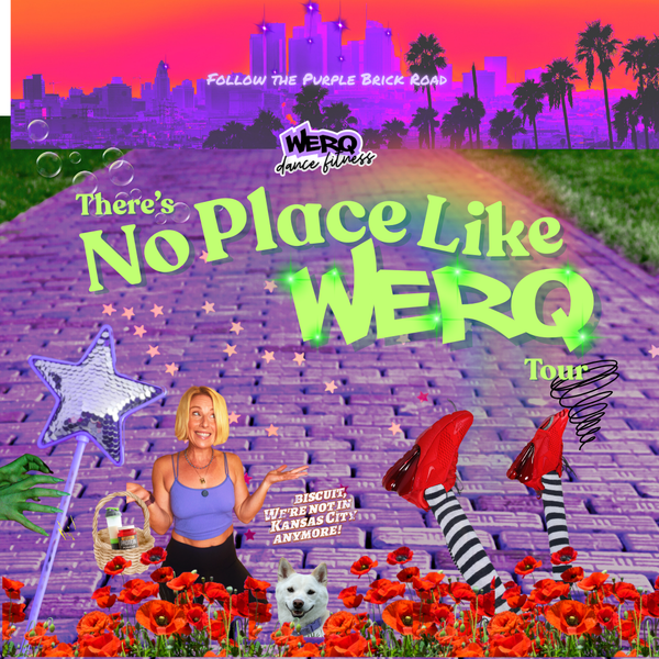 There's No Place Like WERQ Tour | 2026
