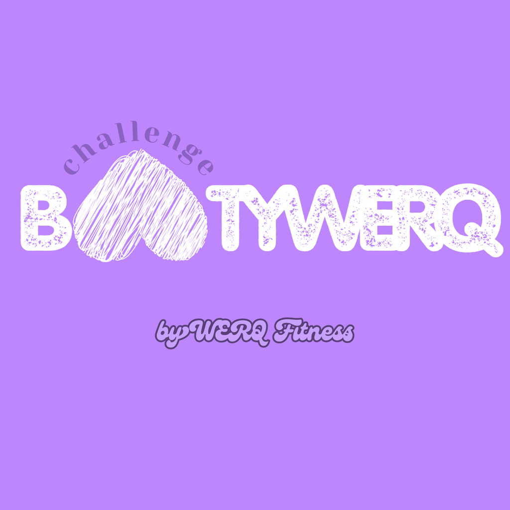 WERQ Monthly Challenge - September: BootyWERQ